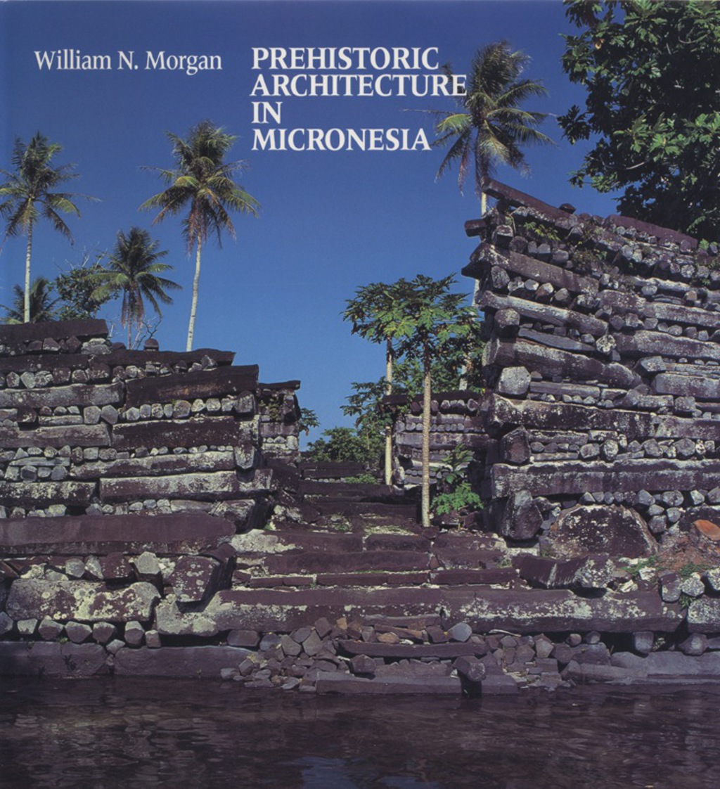 Prehistoric Architecture in Micronesia  â€“ PDF/EPUB Version Downloadable