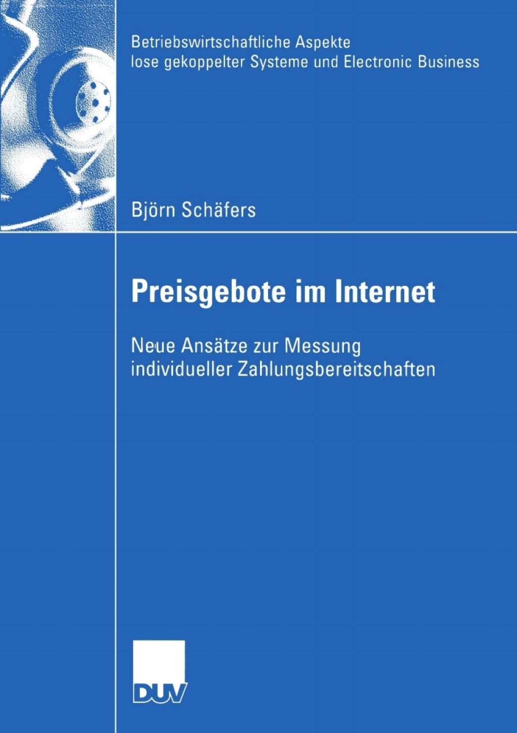 Preisgebote im Internet Neue AnsÃ¤tze zur Messung individueller Zahlungsbereitschaften  â€“ PDF/EPUB Version Downloadable