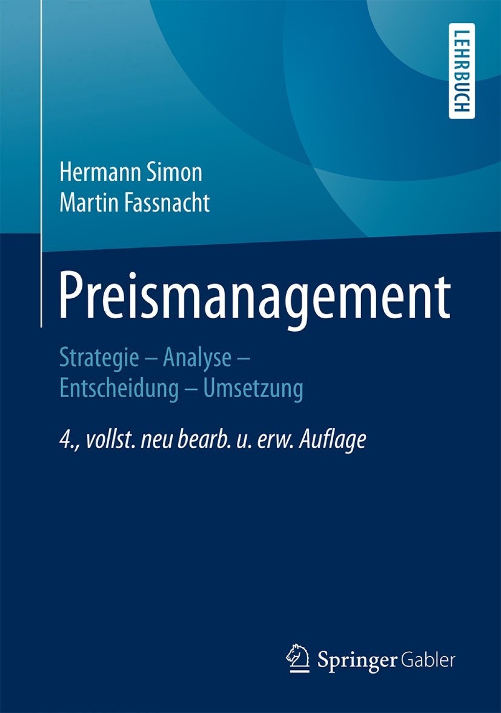 Preismanagement Strategie - Analyse - Entscheidung - Umsetzung 4th Edition â€“ PDF/EPUB Version Downloadable