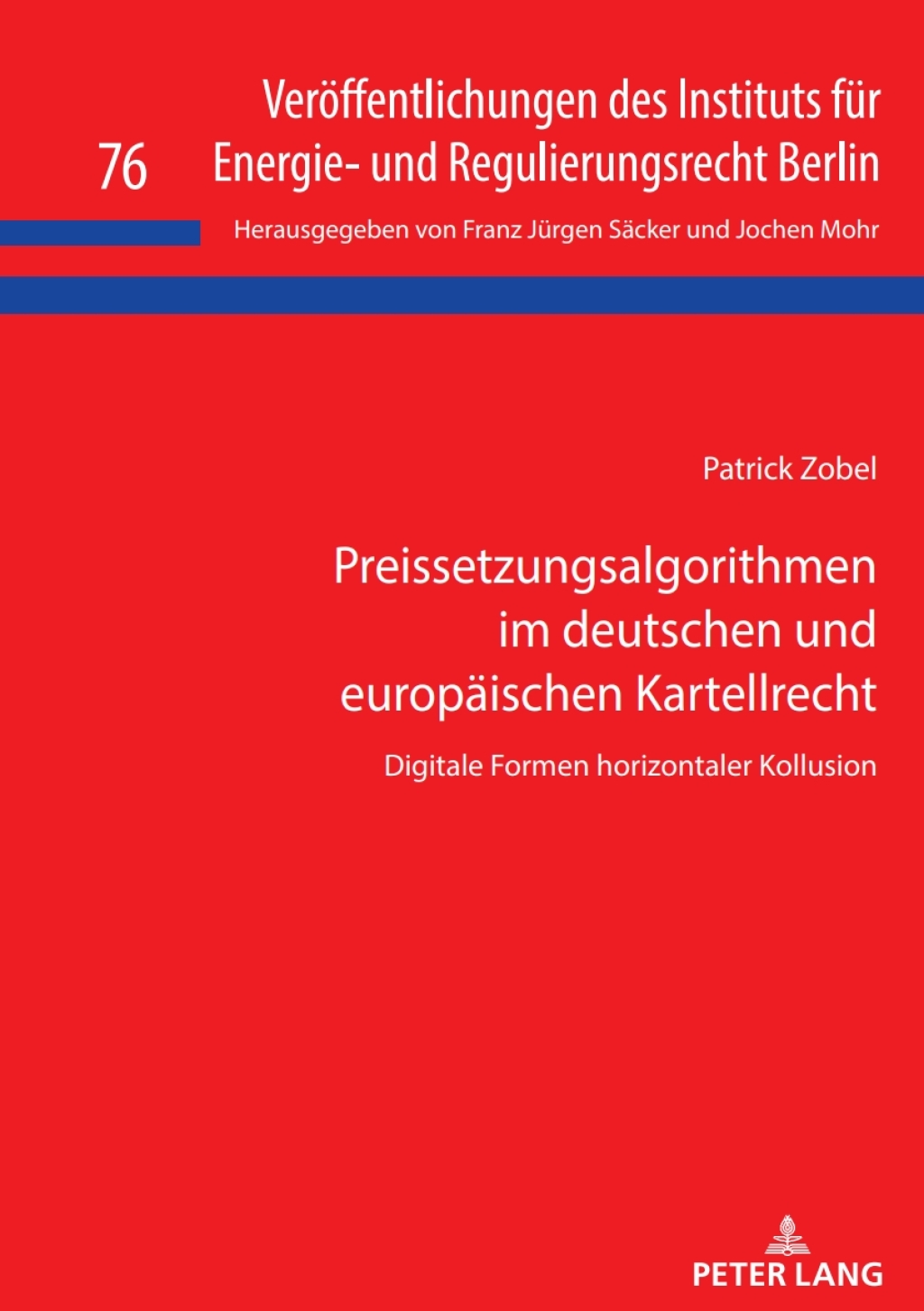 Preissetzungsalgorithmen im deutschen und europaeischen Kartellrecht Digitale Formen horizontaler Kollusion 1st Edition â€“ PDF/EPUB Version Downloadable