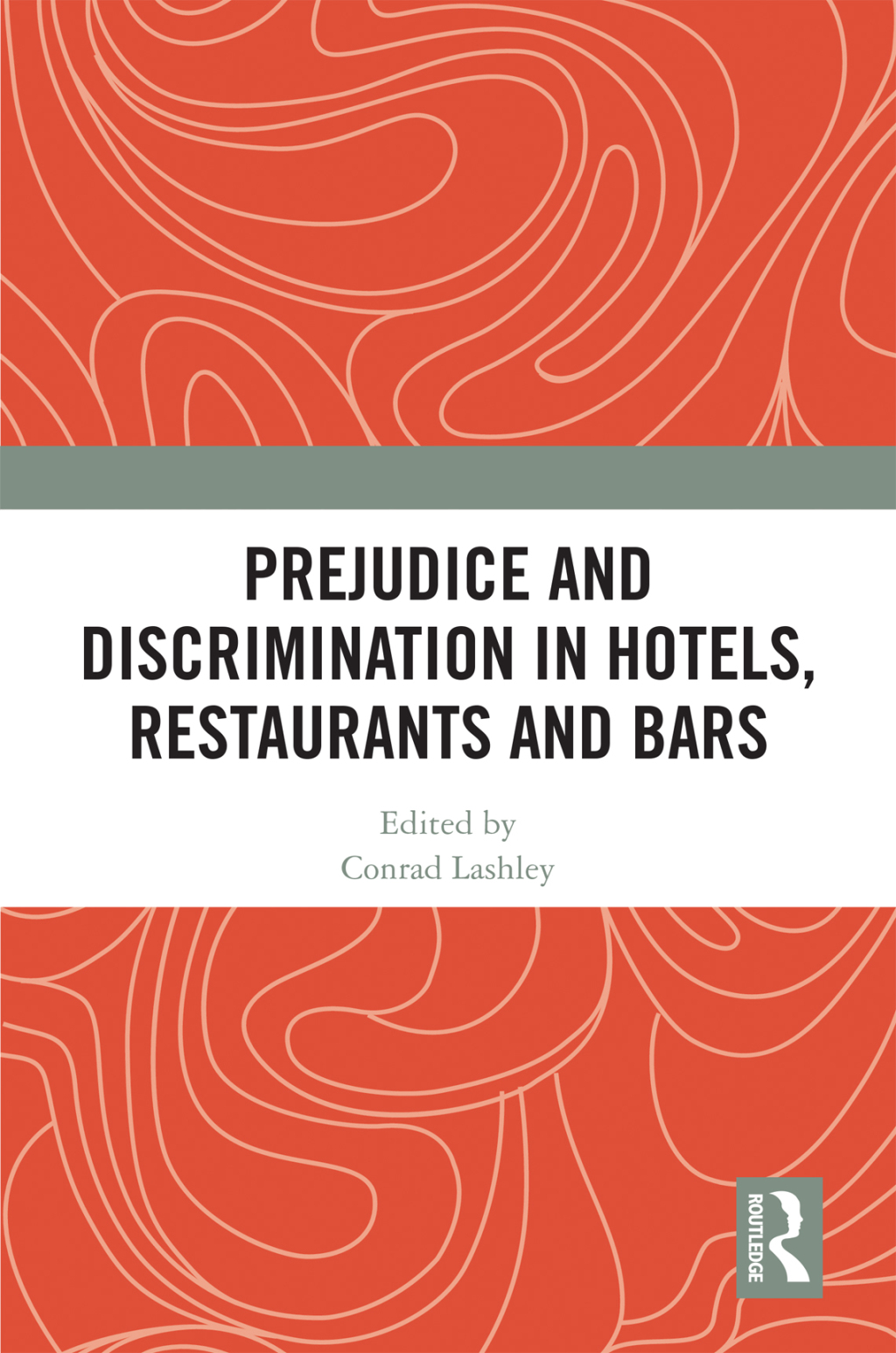 Prejudice and Discrimination in Hotels, Restaurants and Bars 1st Edition â€“ PDF/EPUB Version Downloadable