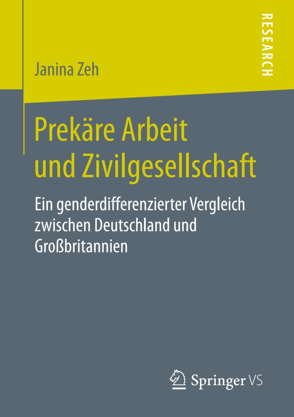 PrekÃ¤re Arbeit und Zivilgesellschaft Ein genderdifferenzierter Vergleich zwischen Deutschland und GroÃŸbritannien - (PDF/EPUB Version)