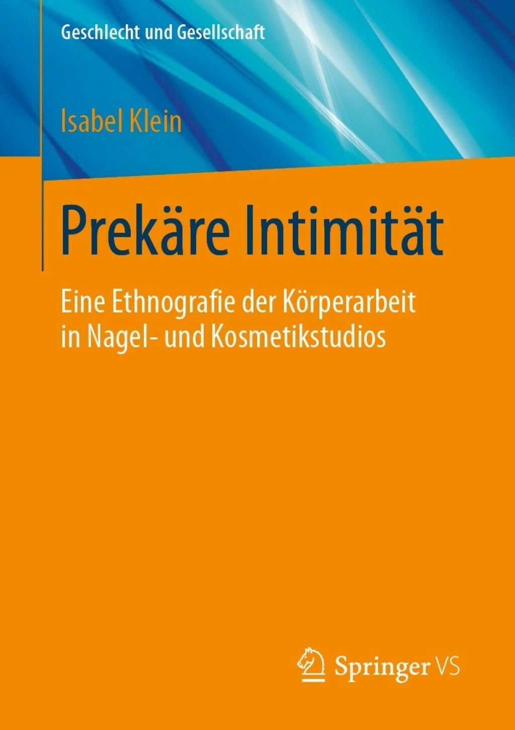 PrekÃ¤re IntimitÃ¤t Eine Ethnografie der KÃ¶rperarbeit in Nagel- und Kosmetikstudios  â€“ PDF/EPUB Version Downloadable