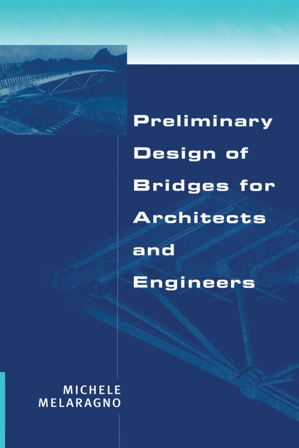 Preliminary Design of Bridges for Architects and Engineers 1st Edition â€“ PDF/EPUB Version Downloadable