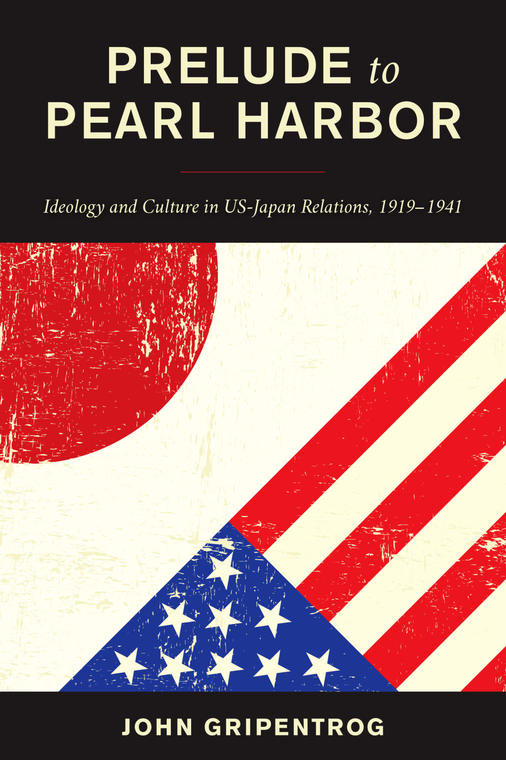 Prelude to Pearl Harbor Ideology and Culture in US-Japan Relations, 1919â€“1941 1st Edition â€“ PDF/EPUB Version Downloadable
