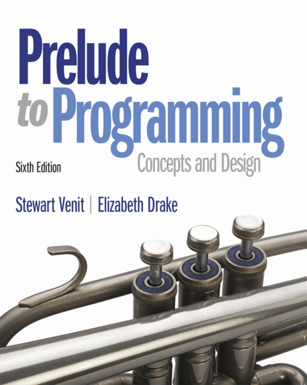 Prelude to Programming (Pearson+) 6th Edition â€“ PDF/EPUB Version Downloadable
