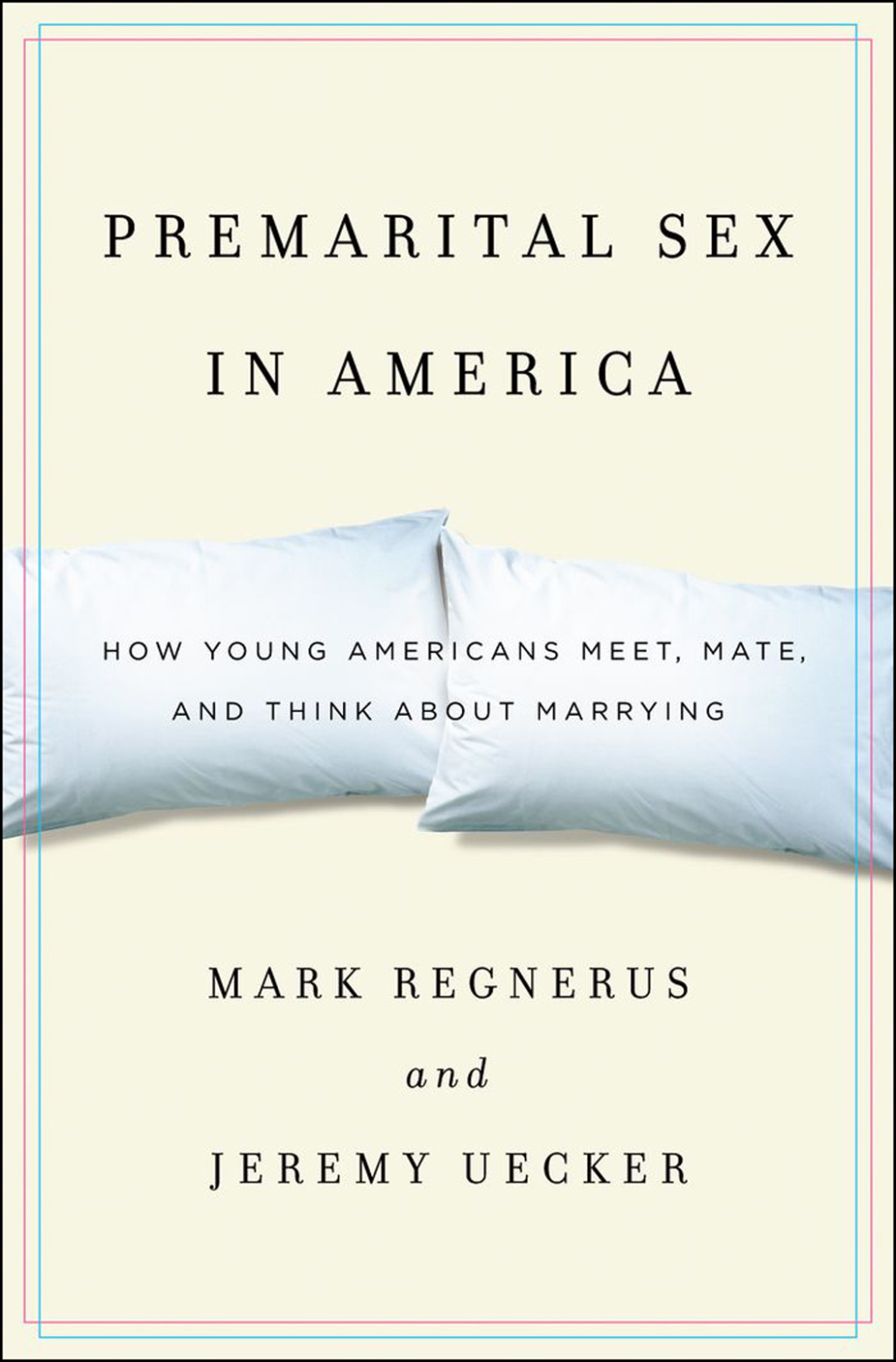 Premarital Sex in America How Young Americans Meet, Mate, and Think about Marrying  â€“ PDF/EPUB Version Downloadable