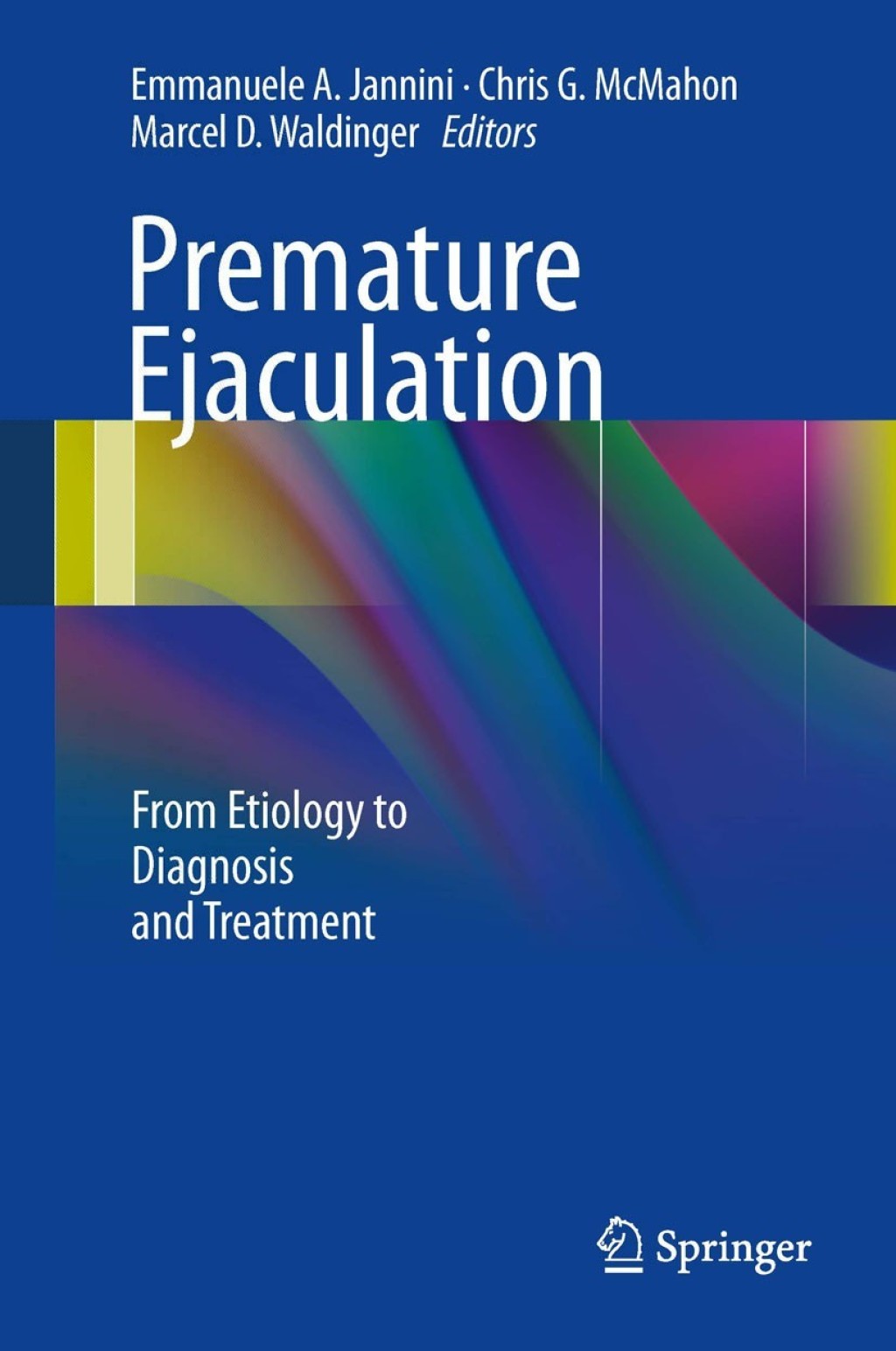 Premature Ejaculation From Etiology to Diagnosis and Treatment  â€“ PDF/EPUB Version Downloadable