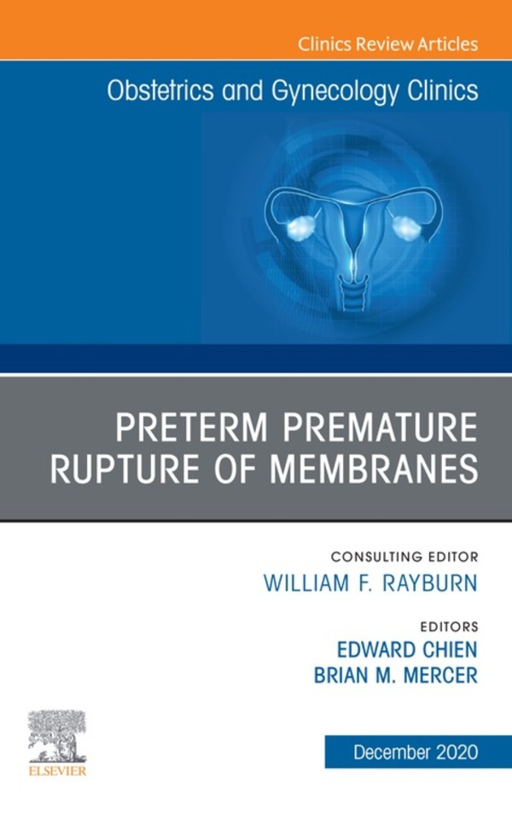 Premature Rupture of Membranes, An Issue of Obstetrics and Gynecology Clinics 1st Edition â€“ PDF/EPUB Version Downloadable