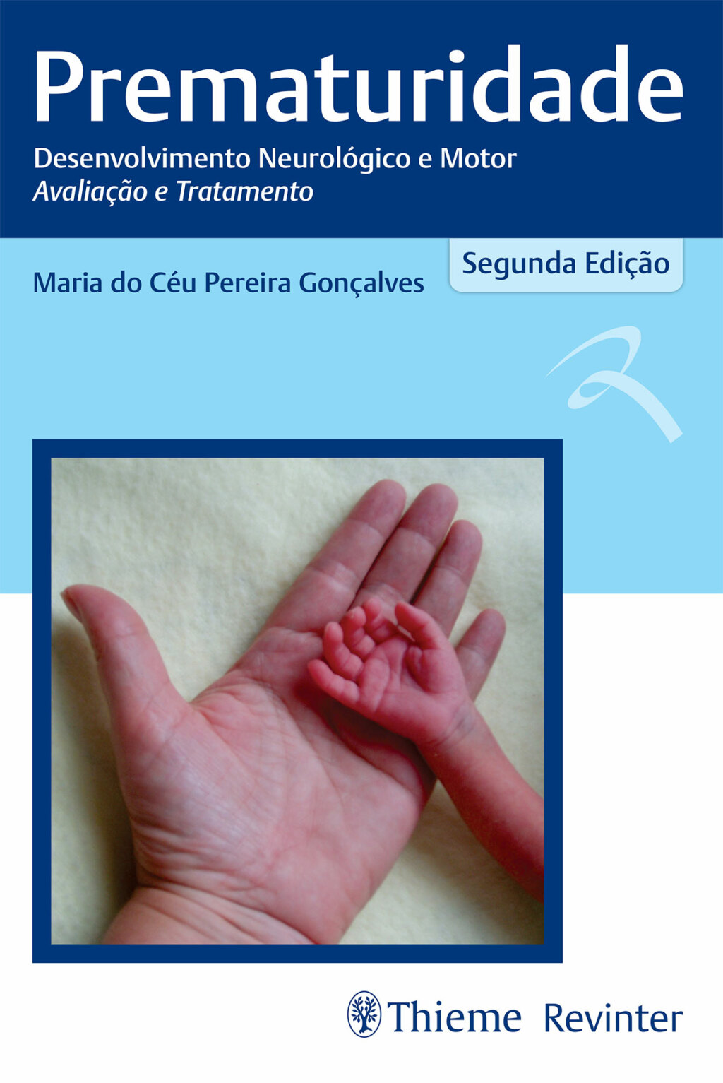 Prematuridade: Desenvolvimento NeurolÃ³gico e Motor AvaliaÃ§Ã£o e Tratamento 2nd Edition â€“ PDF/EPUB Version Downloadable