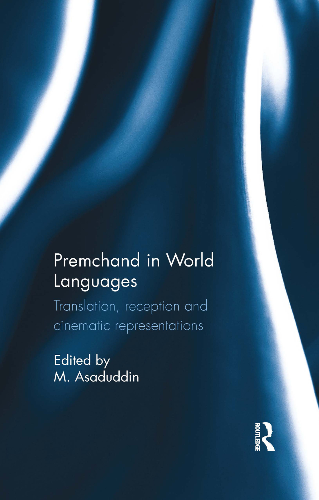 Premchand in World Languages Translation, reception and cinematic representations 1st Edition â€“ PDF/EPUB Version Downloadable
