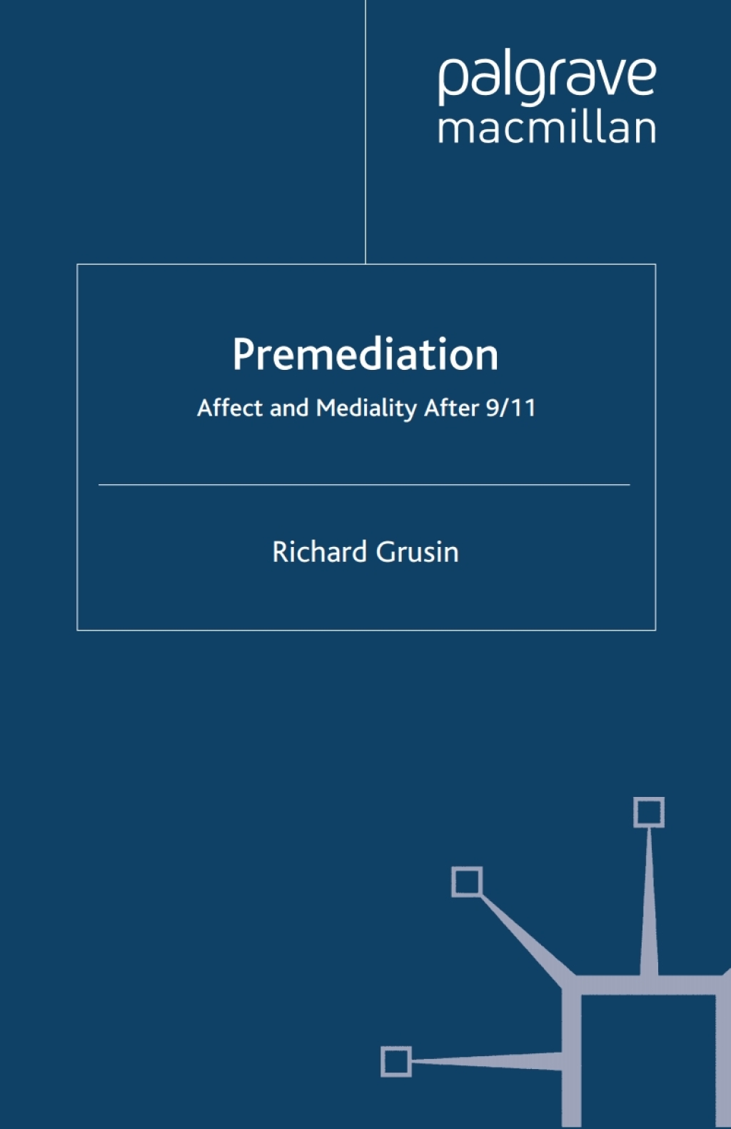 Premediation: Affect and Mediality After 9/11  â€“ PDF/EPUB Version Downloadable