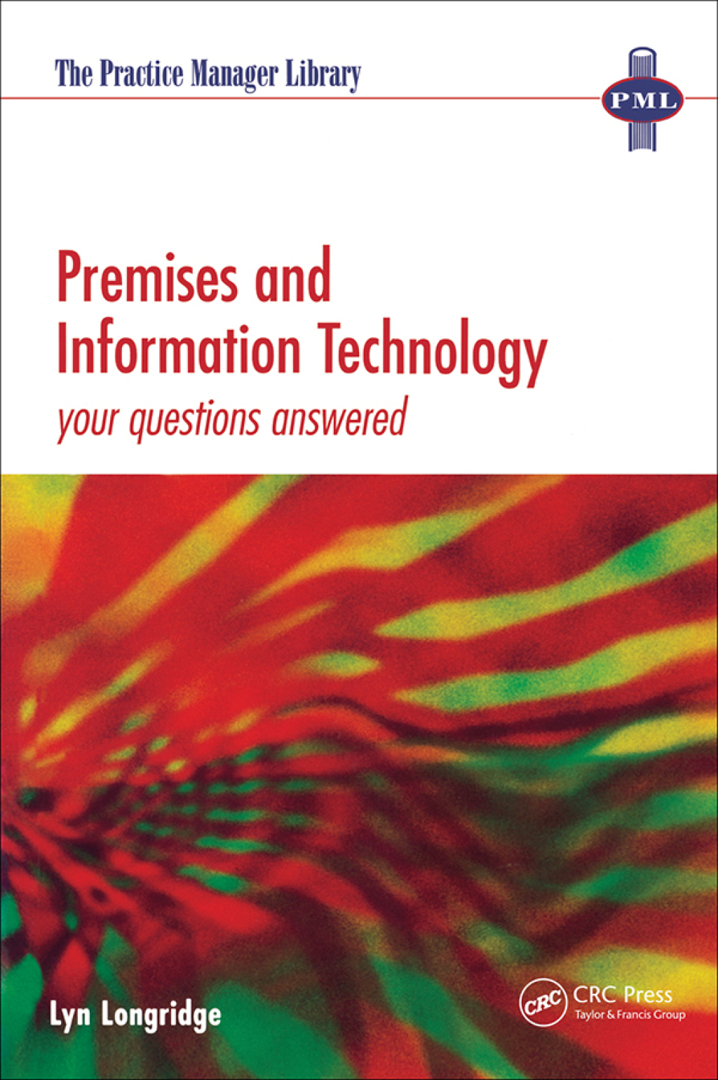 Premises and Information Technology Your Questions Answered 1st Edition â€“ PDF/EPUB Version Downloadable