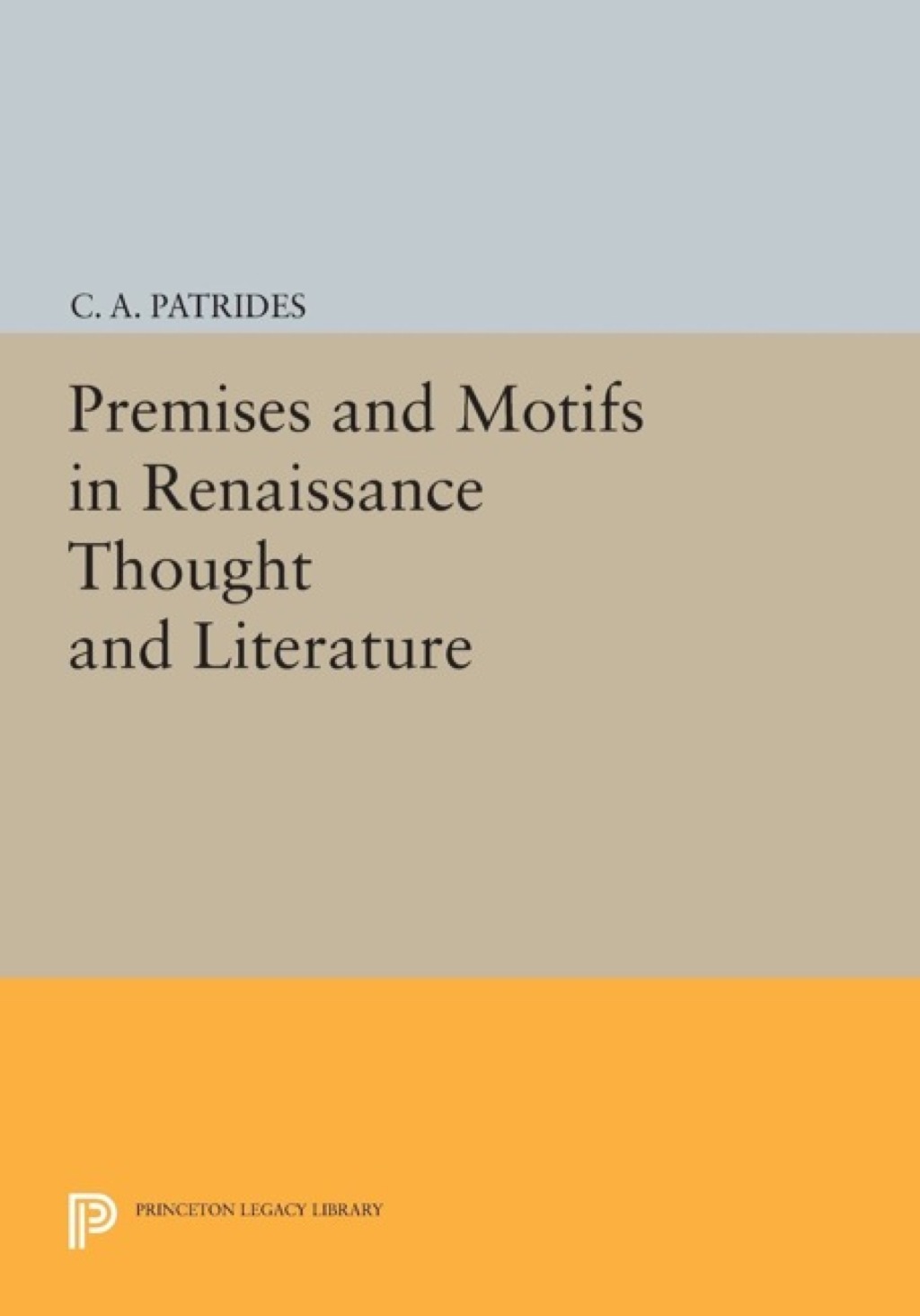 Premises and Motifs in Renaissance Thought and Literature  â€“ PDF/EPUB Version Downloadable