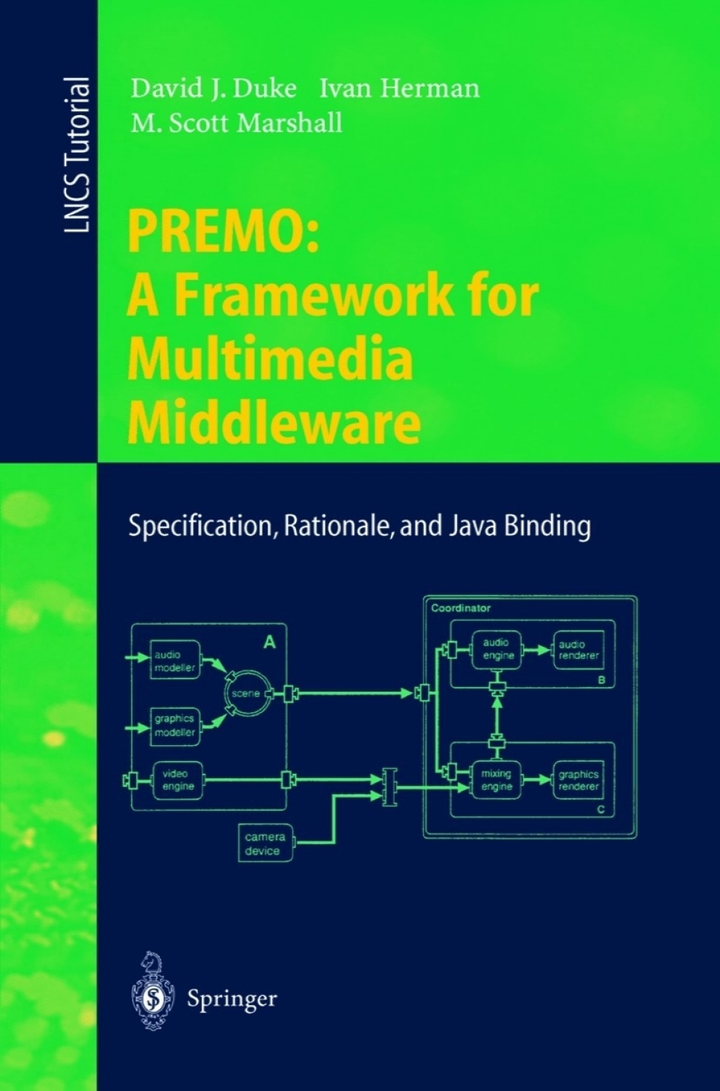 PREMO: A Framework for Multimedia Middleware Specification, Rationale, and Java Binding  â€“ PDF/EPUB Version Downloadable
