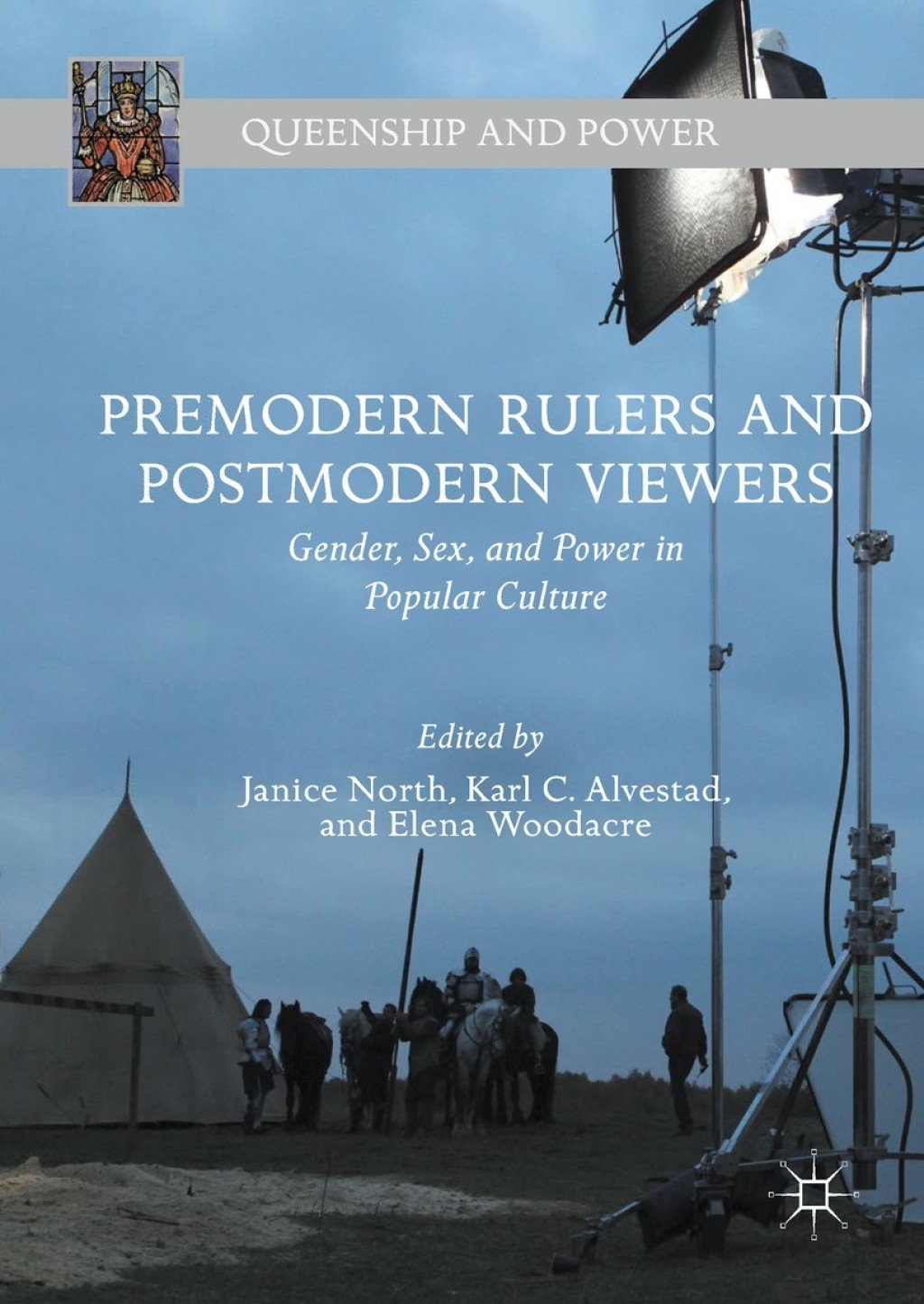 Premodern Rulers and Postmodern Viewers Gender, Sex, and Power in Popular Culture  â€“ PDF/EPUB Version Downloadable