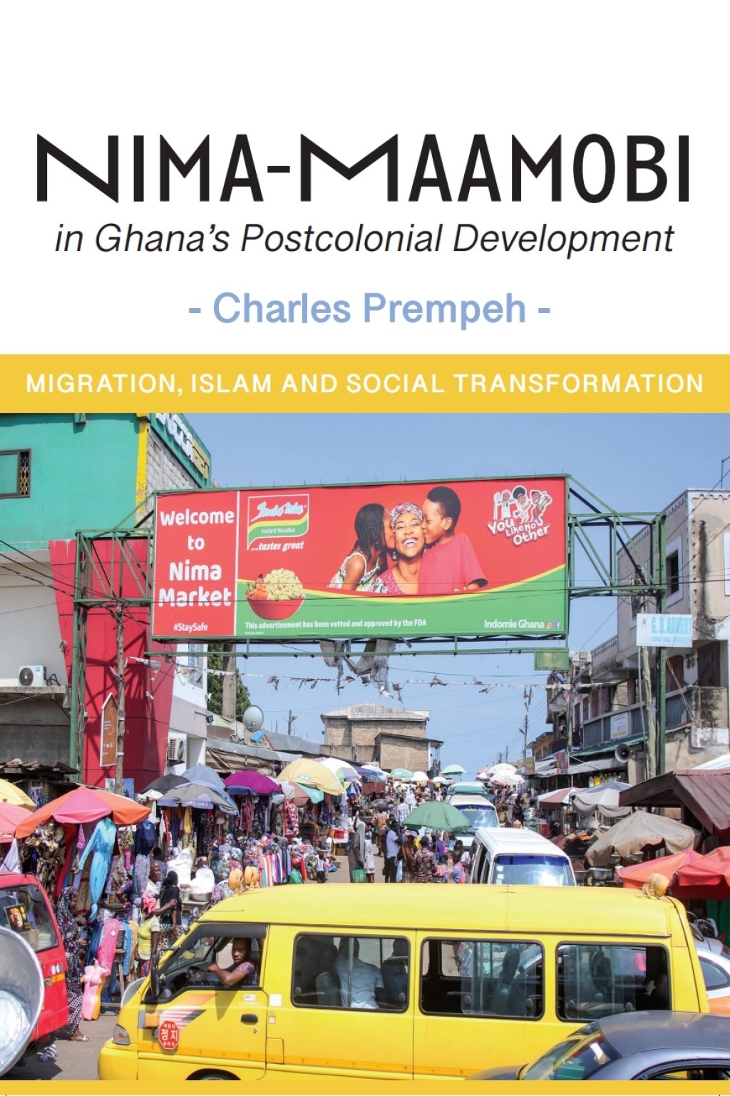 Prempeh: Nima-Maamobi in Ghana's Postcolonial Dev Migration, Islam and Social Transformation 1st Edition â€“ PDF/EPUB Version Downloadable