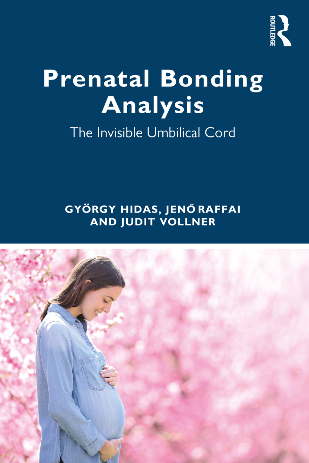 Prenatal Bonding Analysis The Invisible Umbilical Cord 1st Edition â€“ PDF/EPUB Version Downloadable