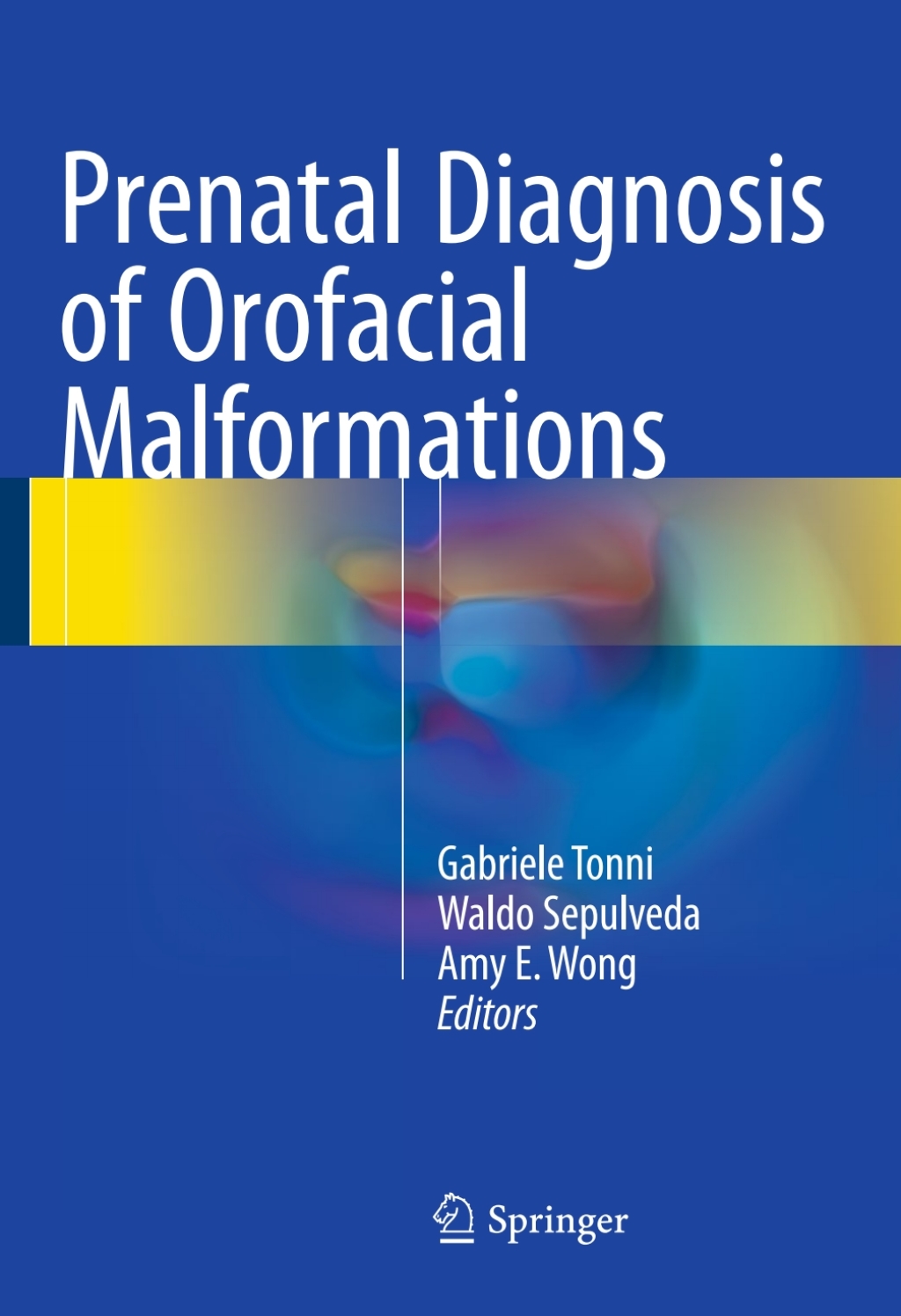 Prenatal Diagnosis of Orofacial Malformations  â€“ PDF/EPUB Version Downloadable