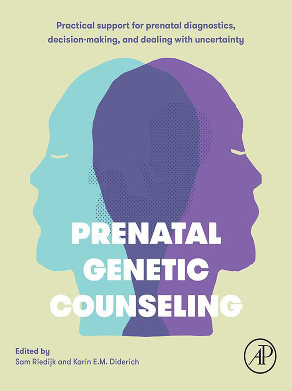Prenatal Genetic Counseling Practical Support for Prenatal Diagnostics, Decision-Making, and Dealing with Uncertainty  â€“ PDF/EPUB Version Downloadable