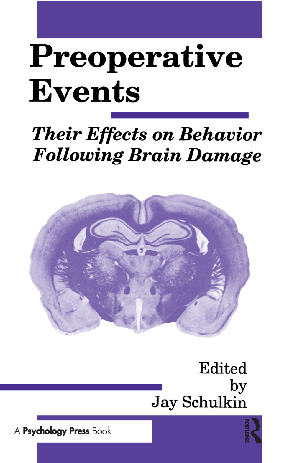 Preoperative Events Their Effects on Behavior Following Brain Damage 1st Edition â€“ PDF/EPUB Version Downloadable