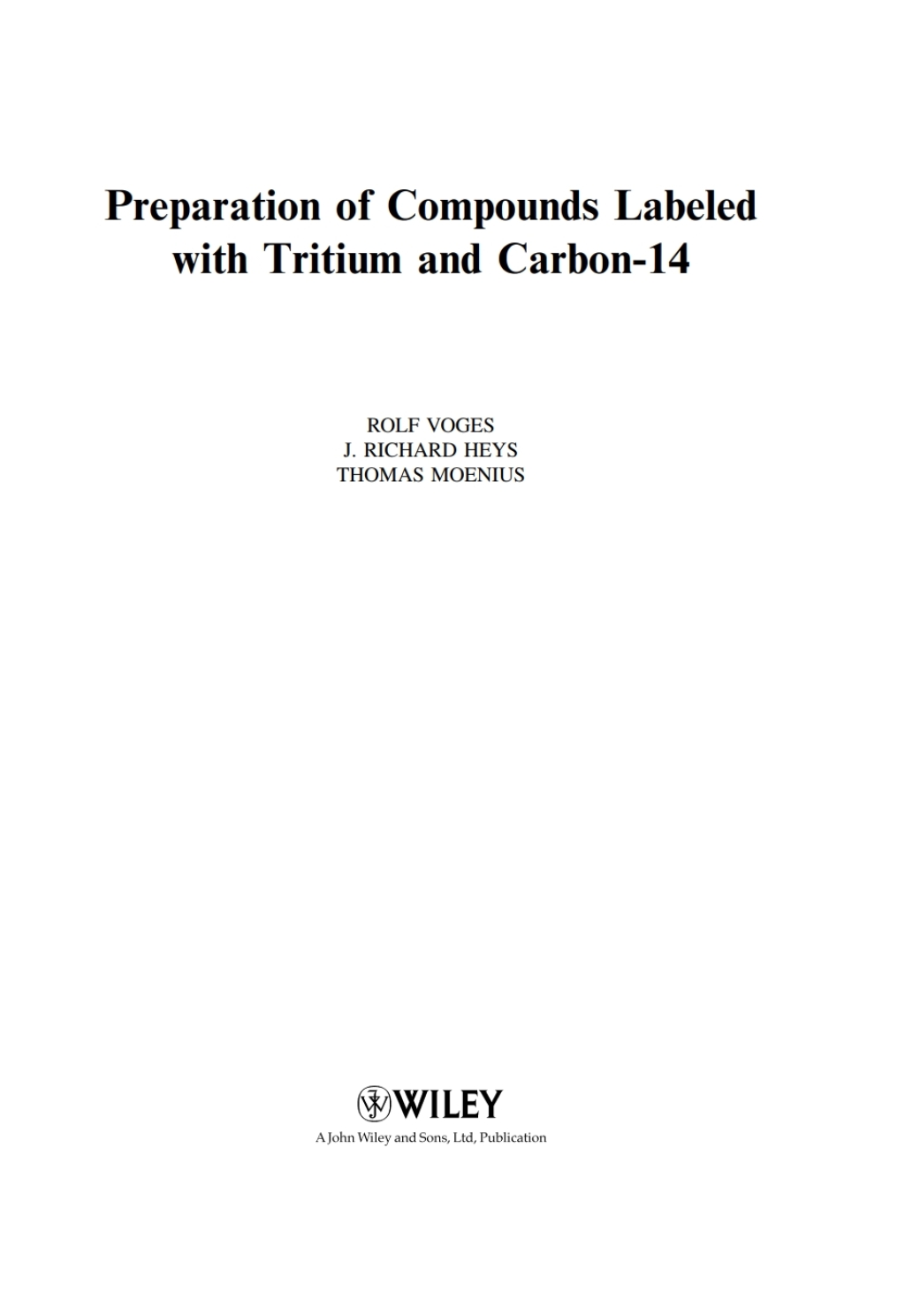 Preparation of Compounds Labeled with Tritium and Carbon-14 1st Edition â€“ PDF/EPUB Version Downloadable