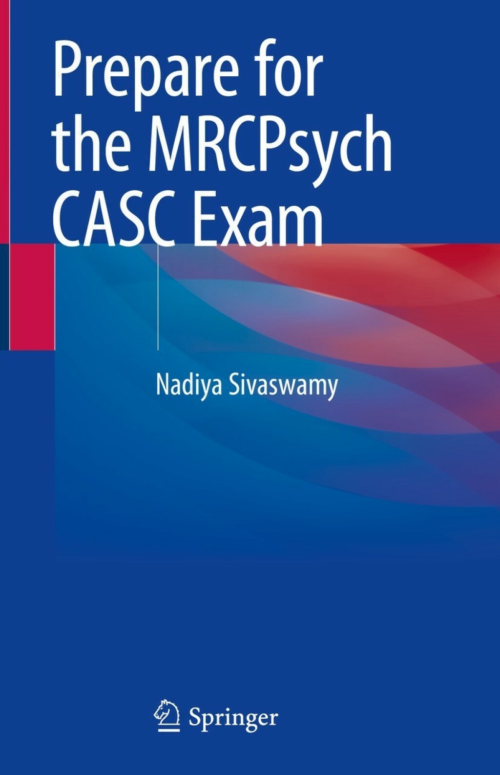 Prepare for the MRCPsych CASC Exam  â€“ PDF/EPUB Version Downloadable