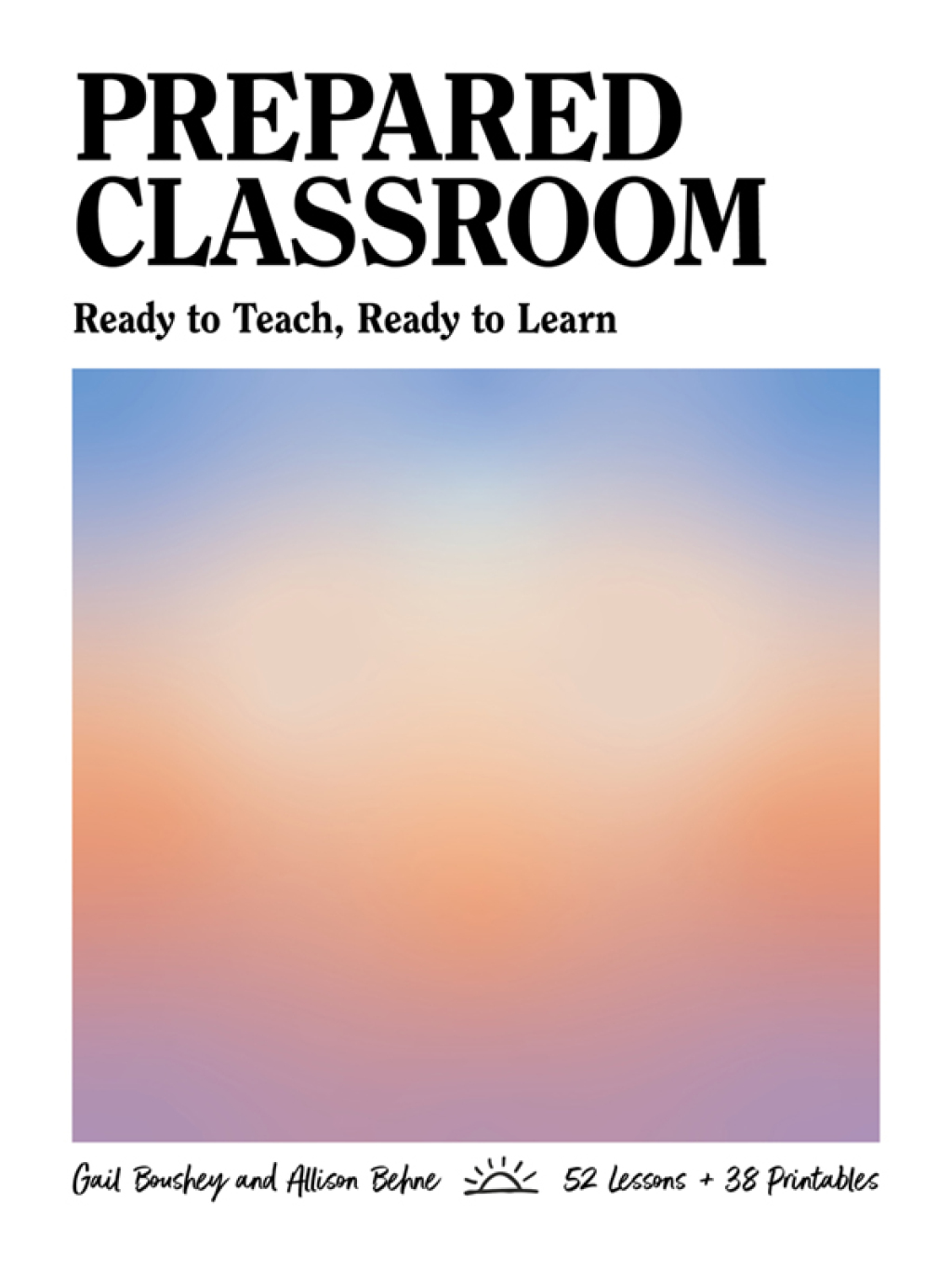 Prepared Classroom Ready to Teach, Ready to Learn 1st Edition â€“ PDF/EPUB Version Downloadable