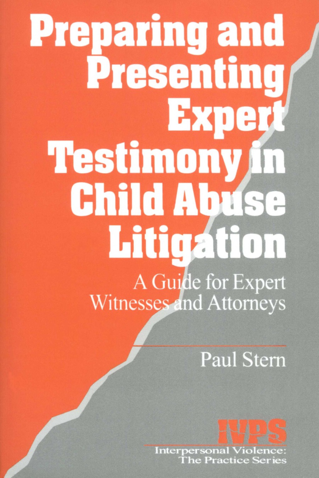 Preparing and Presenting Expert Testimony in Child Abuse Litigation A Guide for Expert Witnesses and Attorneys 1st Edition â€“ PDF/EPUB Version Downloadable