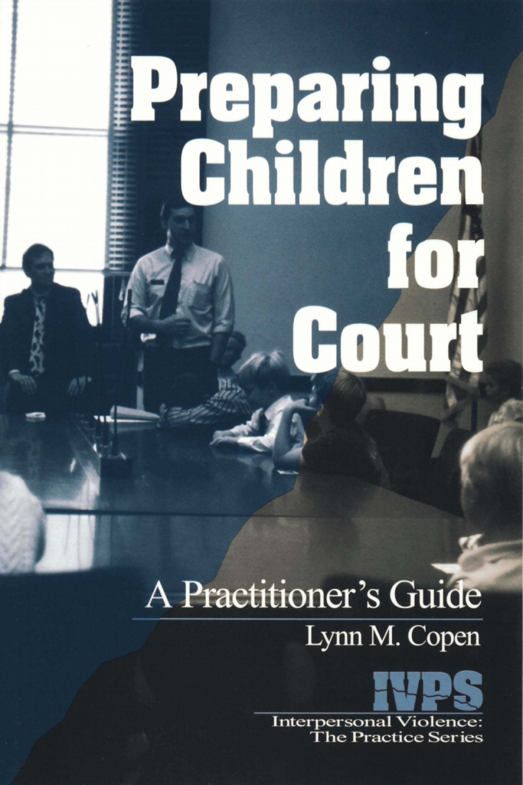 Preparing Children for Court A Practitionerâ€²s Guide 1st Edition â€“ PDF/EPUB Version Downloadable