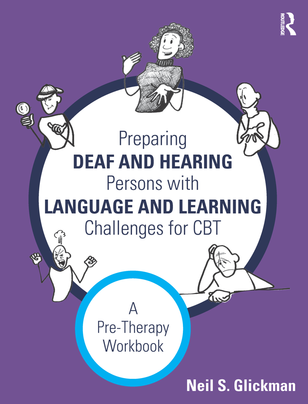 Preparing Deaf and Hearing Persons with Language and Learning Challenges for CBT A Pre-Therapy Workbook 1st Edition â€“ PDF/EPUB Version Downloadable
