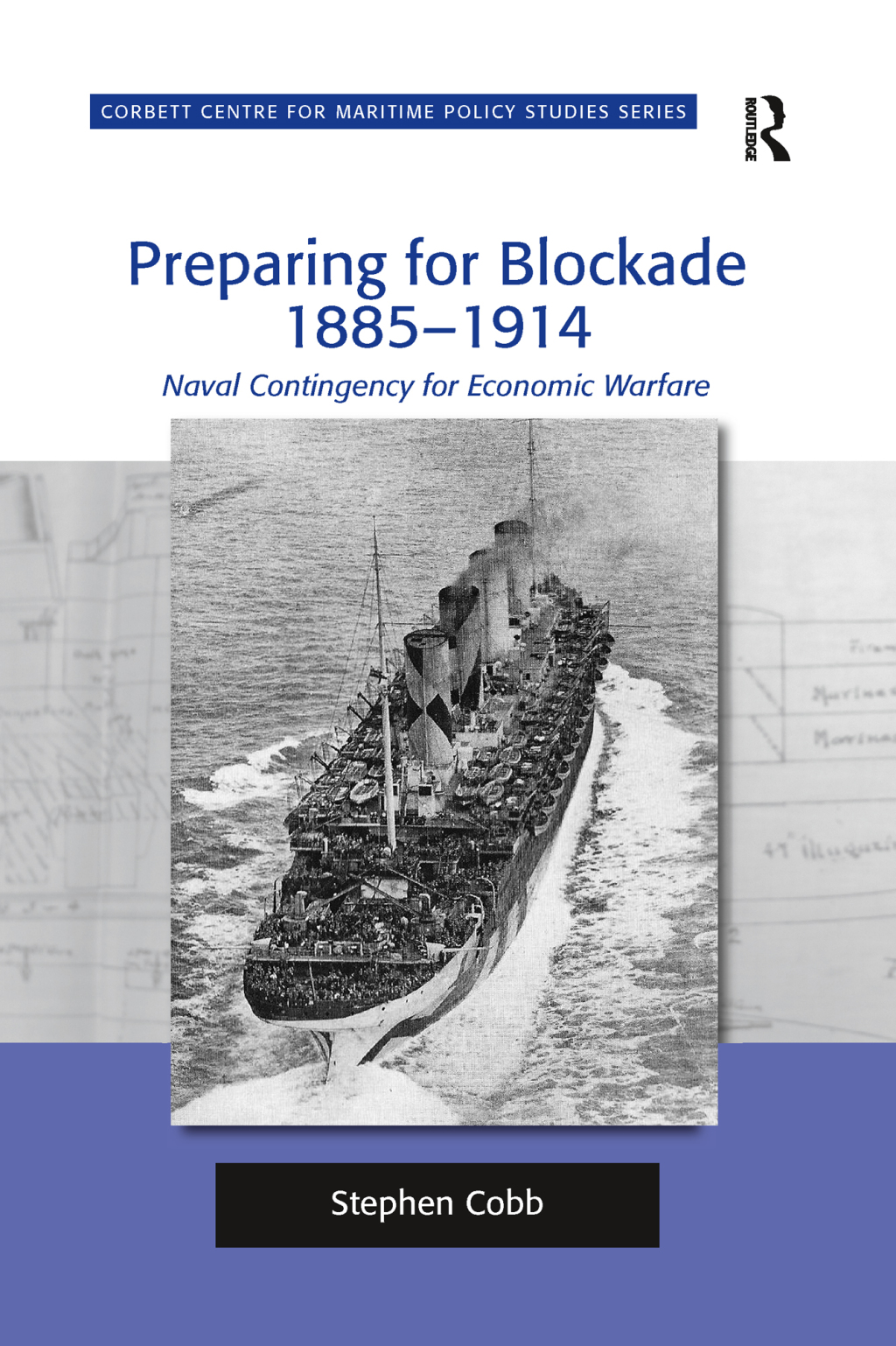 Preparing for Blockade 1885-1914 Naval Contingency for Economic Warfare 1st Edition â€“ PDF/EPUB Version Downloadable