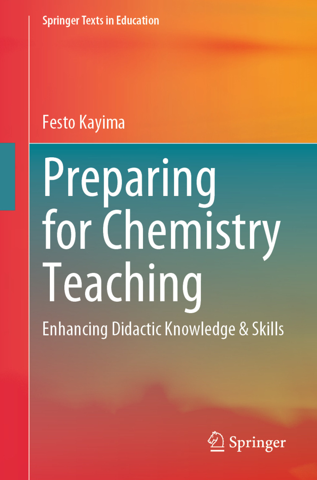 Preparing for Chemistry Teaching Enhancing Didactic Knowledge & Skills  â€“ PDF/EPUB Version Downloadable