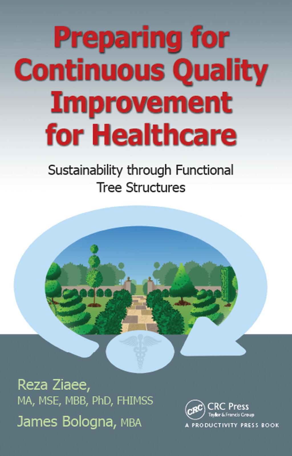 Preparing for Continuous Quality Improvement for Healthcare Sustainability through Functional Tree Structures 1st Edition â€“ PDF/EPUB Version Downloadable