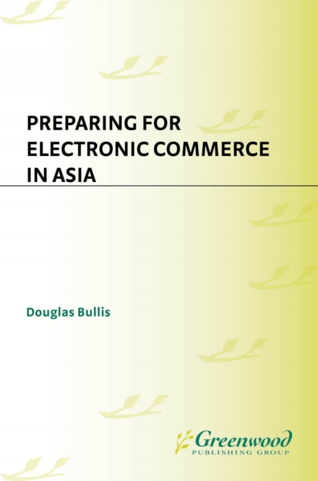 Preparing for Electronic Commerce in Asia 1st Edition â€“ PDF/EPUB Version Downloadable