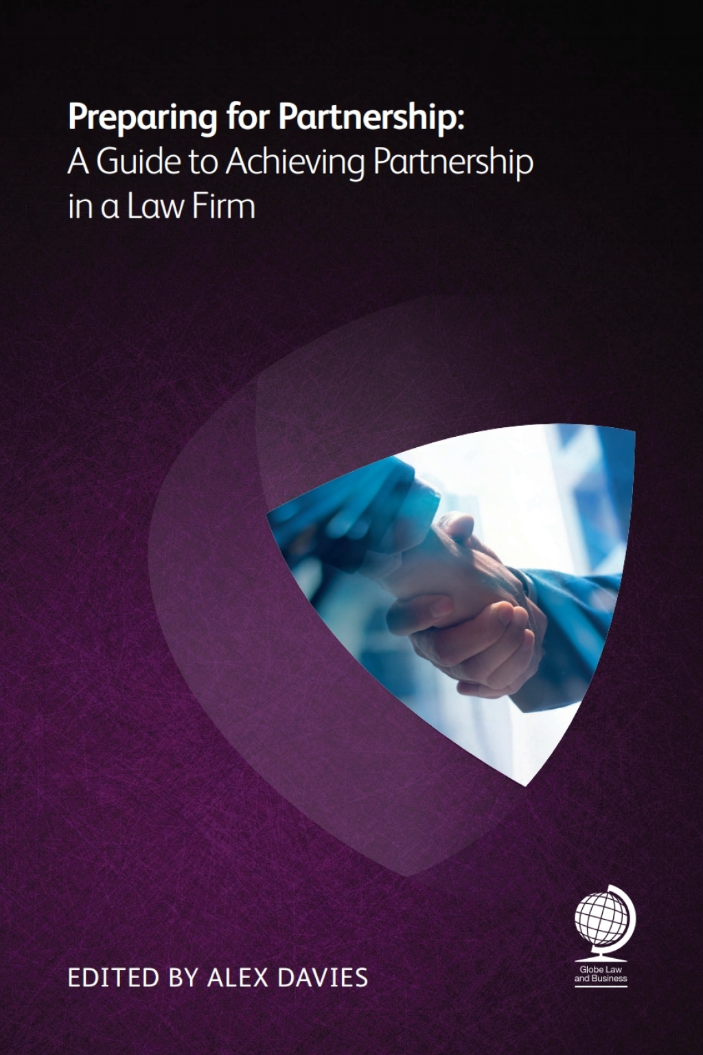 Preparing for Partnership A Guide to Achieving Partnership in a Law Firm 1st Edition â€“ PDF/EPUB Version Downloadable