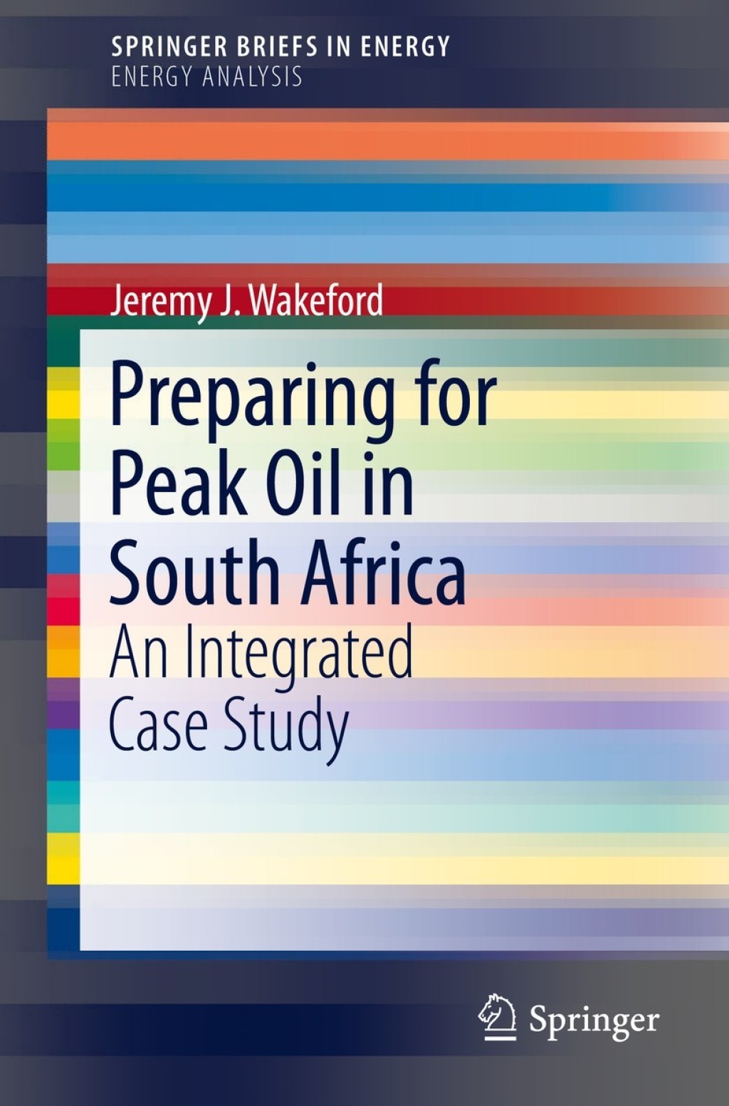 Preparing for Peak Oil in South Africa An Integrated Case Study  â€“ PDF/EPUB Version Downloadable