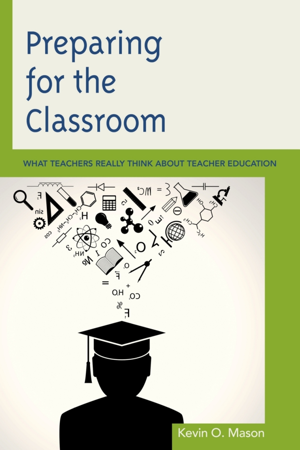 Preparing for the Classroom What Teachers Really Think about Teacher Education 1st Edition â€“ PDF/EPUB Version Downloadable