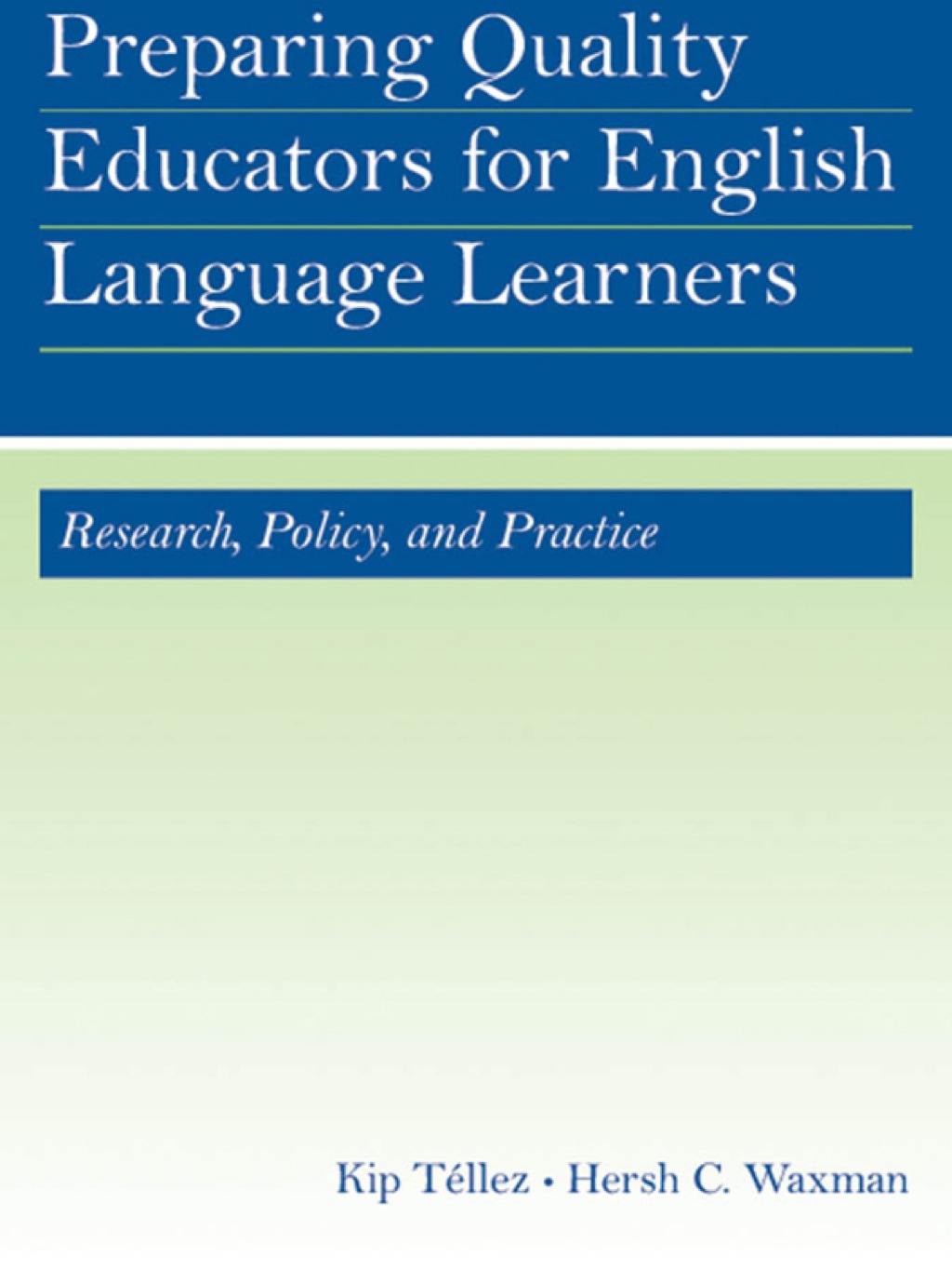 Preparing Quality Educators for English Language Learners Research, Policy, and Practice 1st Edition â€“ PDF/EPUB Version Downloadable