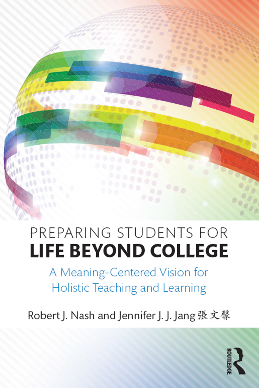Preparing Students for Life Beyond College A Meaning-Centered Vision for Holistic Teaching and Learning 1st Edition â€“ PDF/EPUB Version Downloadable