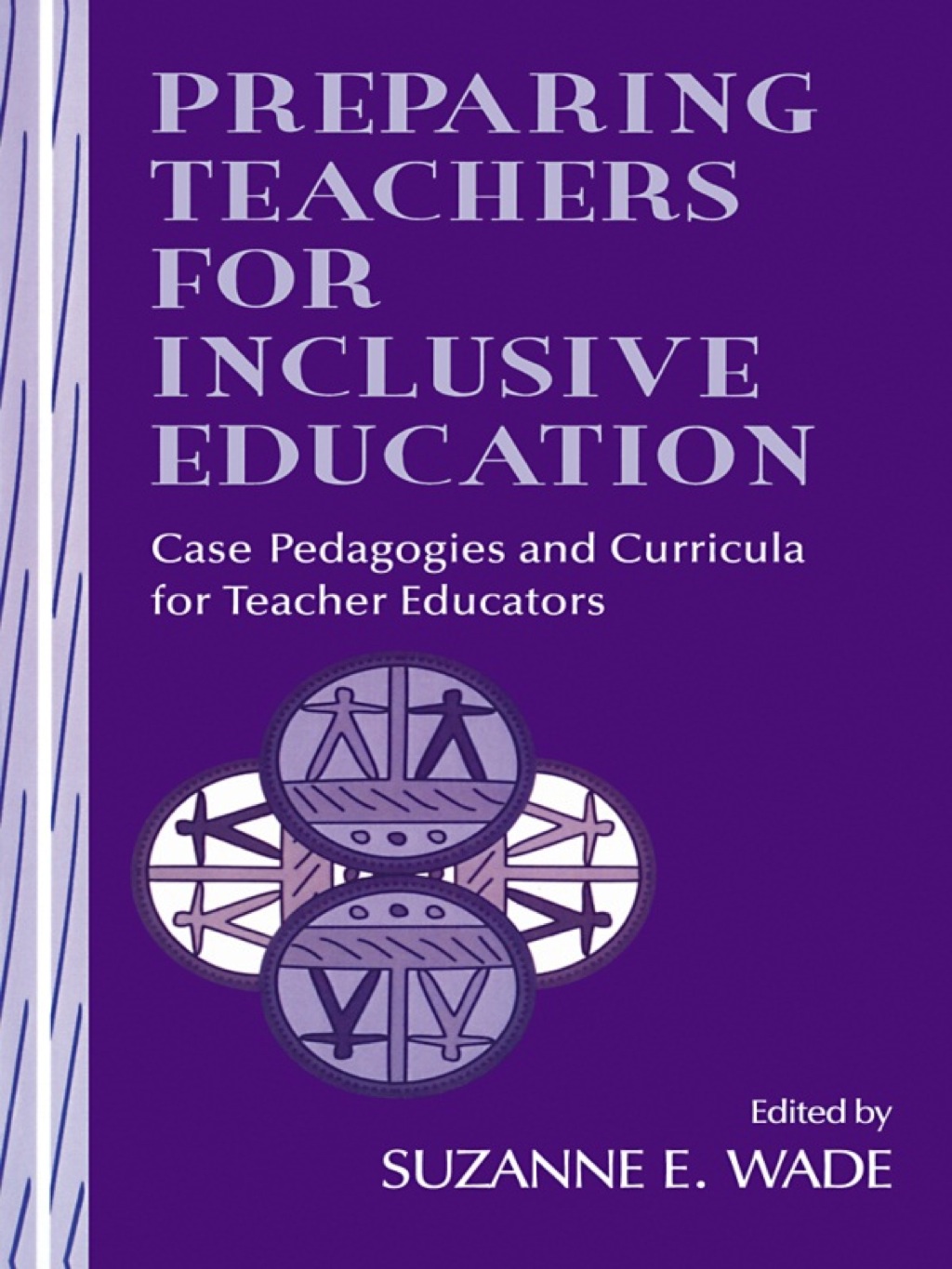 Preparing Teachers for Inclusive Education Case Pedagogies and Curricula for Teacher Educators 1st Edition â€“ PDF/EPUB Version Downloadable