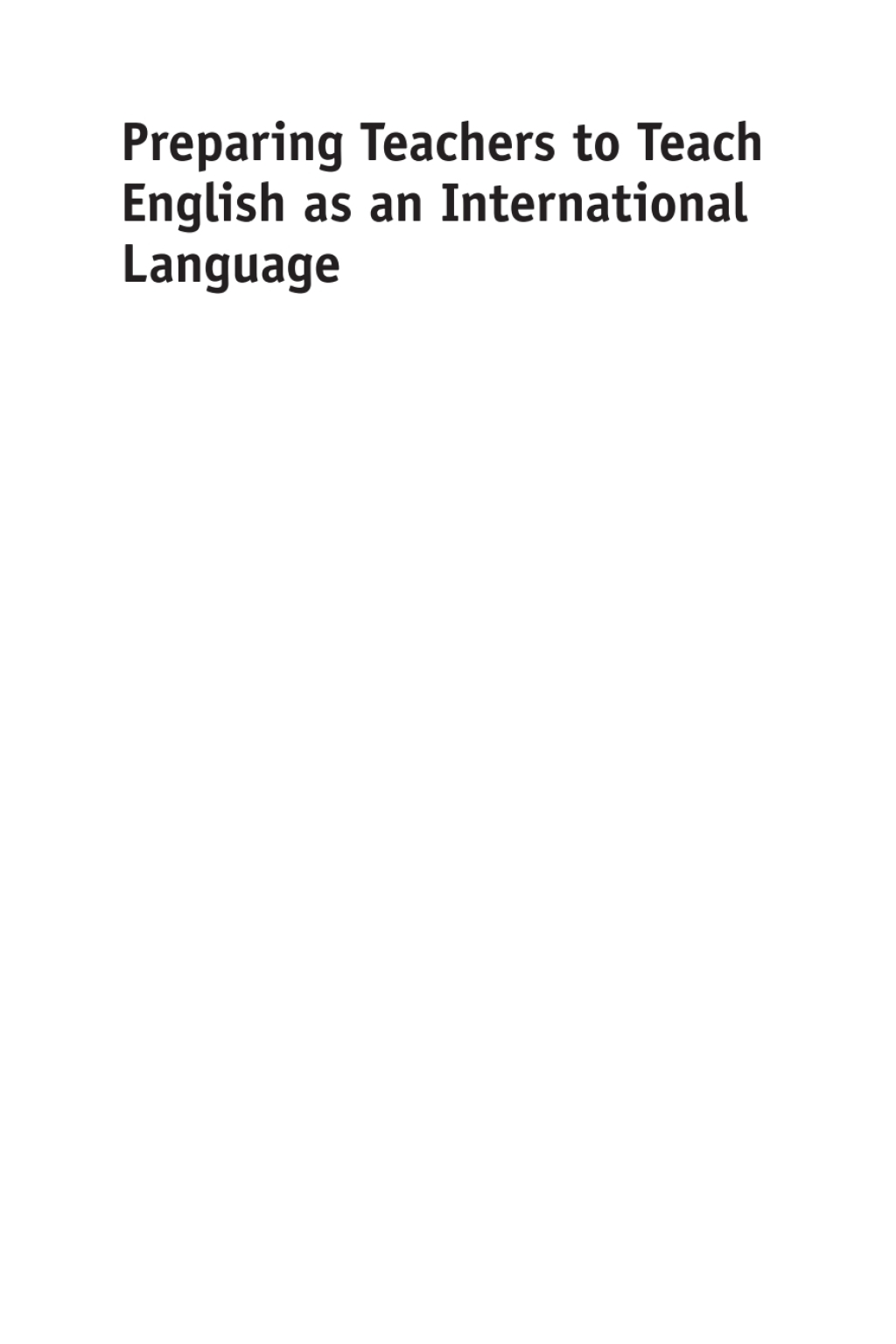 Preparing Teachers to Teach English as an International Language 1st Edition - (PDF/EPUB Version)