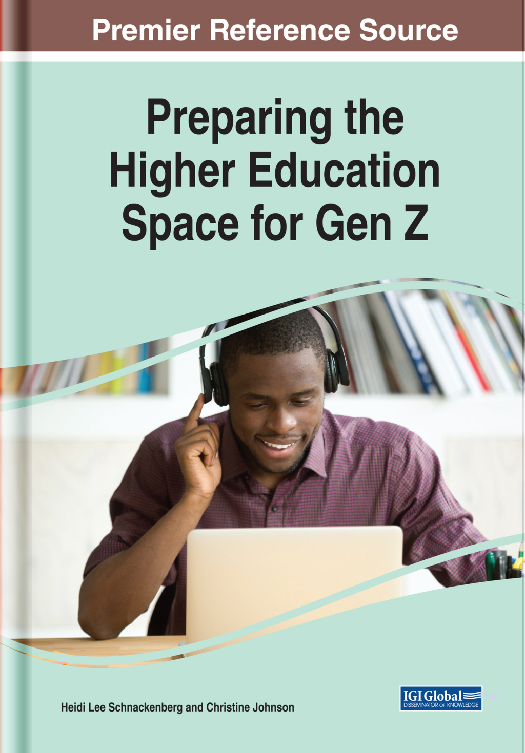 Preparing the Higher Education Space for Gen Z  â€“ PDF/EPUB Version Downloadable