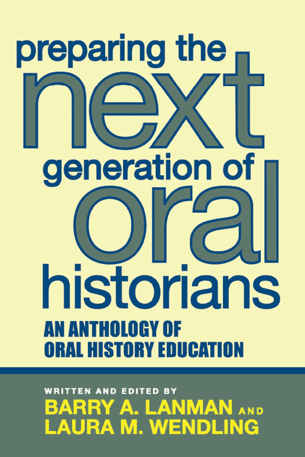 Preparing the Next Generation of Oral Historians An Anthology of Oral History Education 1st Edition â€“ PDF/EPUB Version Downloadable