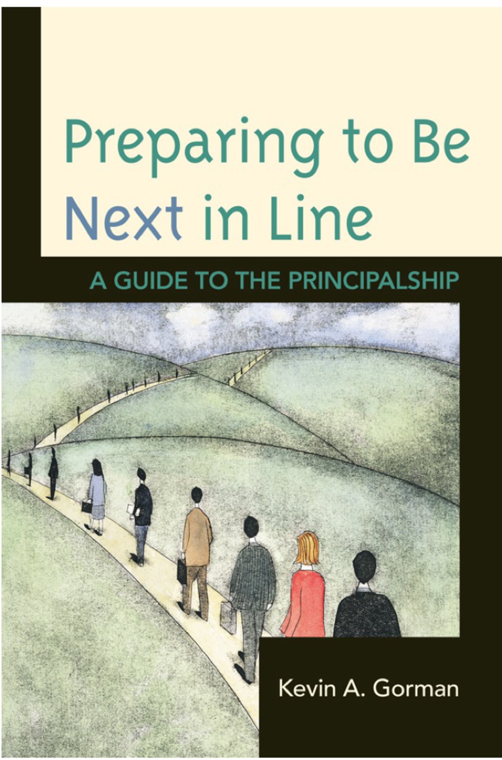 Preparing to Be Next in Line A Guide to the Principalship - (PDF/EPUB Version)