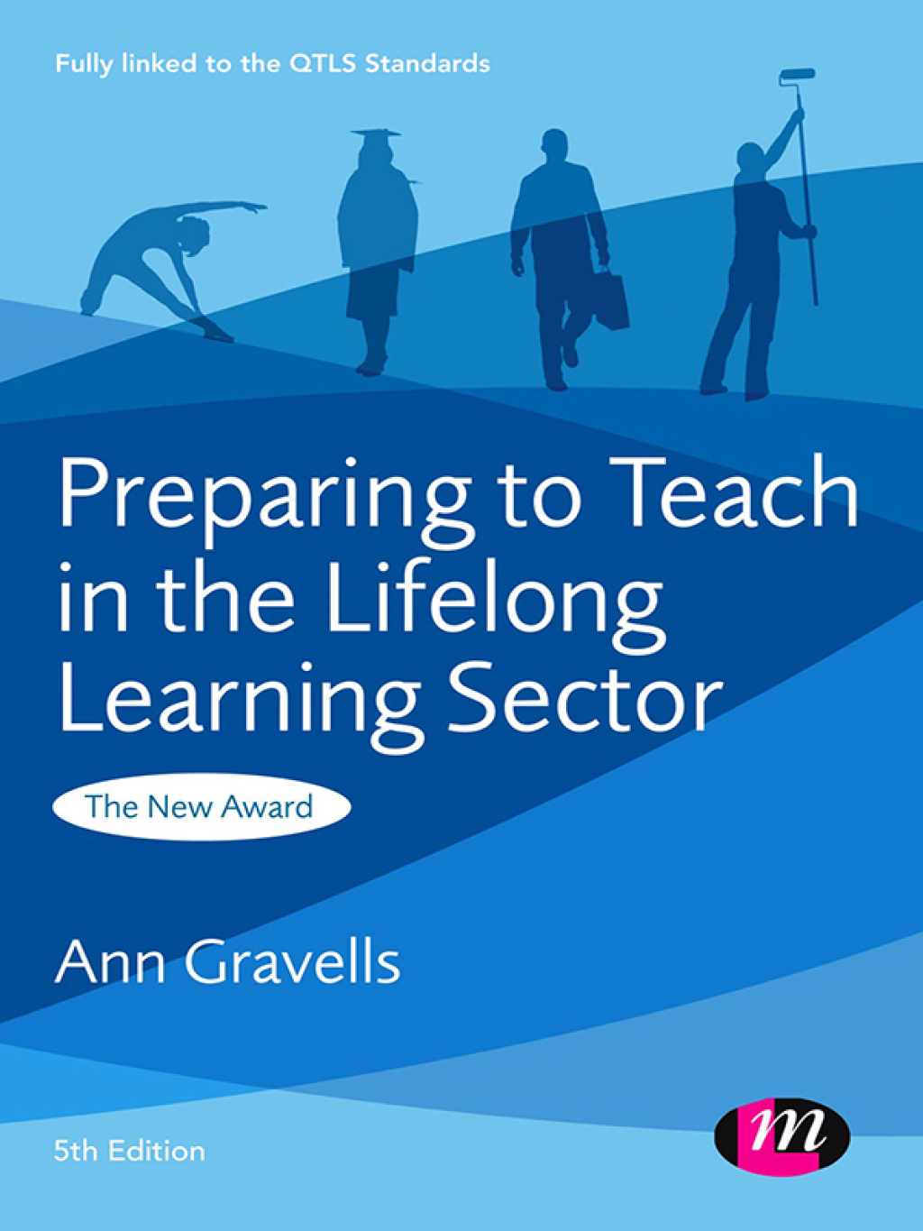 Preparing to Teach in the Lifelong Learning Sector The New Award 5th Edition - (PDF/EPUB Version)