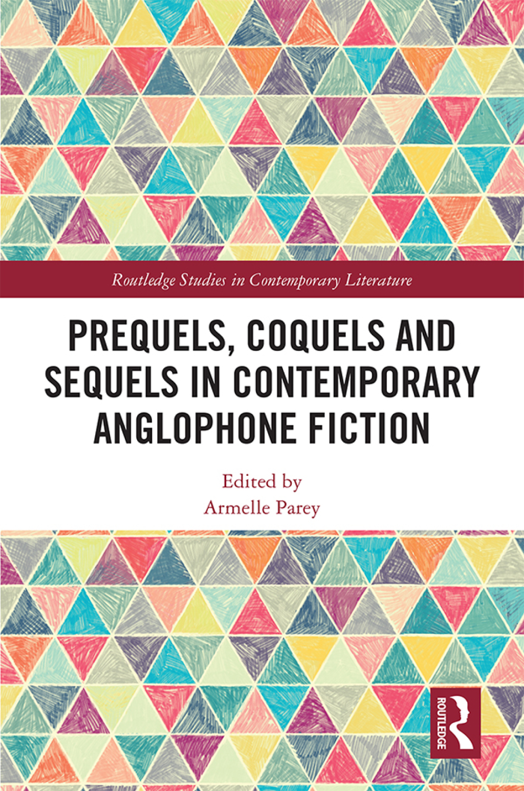 Prequels, Coquels and Sequels in Contemporary Anglophone Fiction 1st Edition â€“ PDF/EPUB Version Downloadable