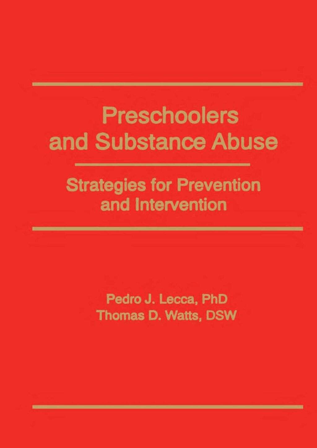 Preschoolers and Substance Abuse Strategies for Prevention and Intervention 1st Edition â€“ PDF/EPUB Version Downloadable
