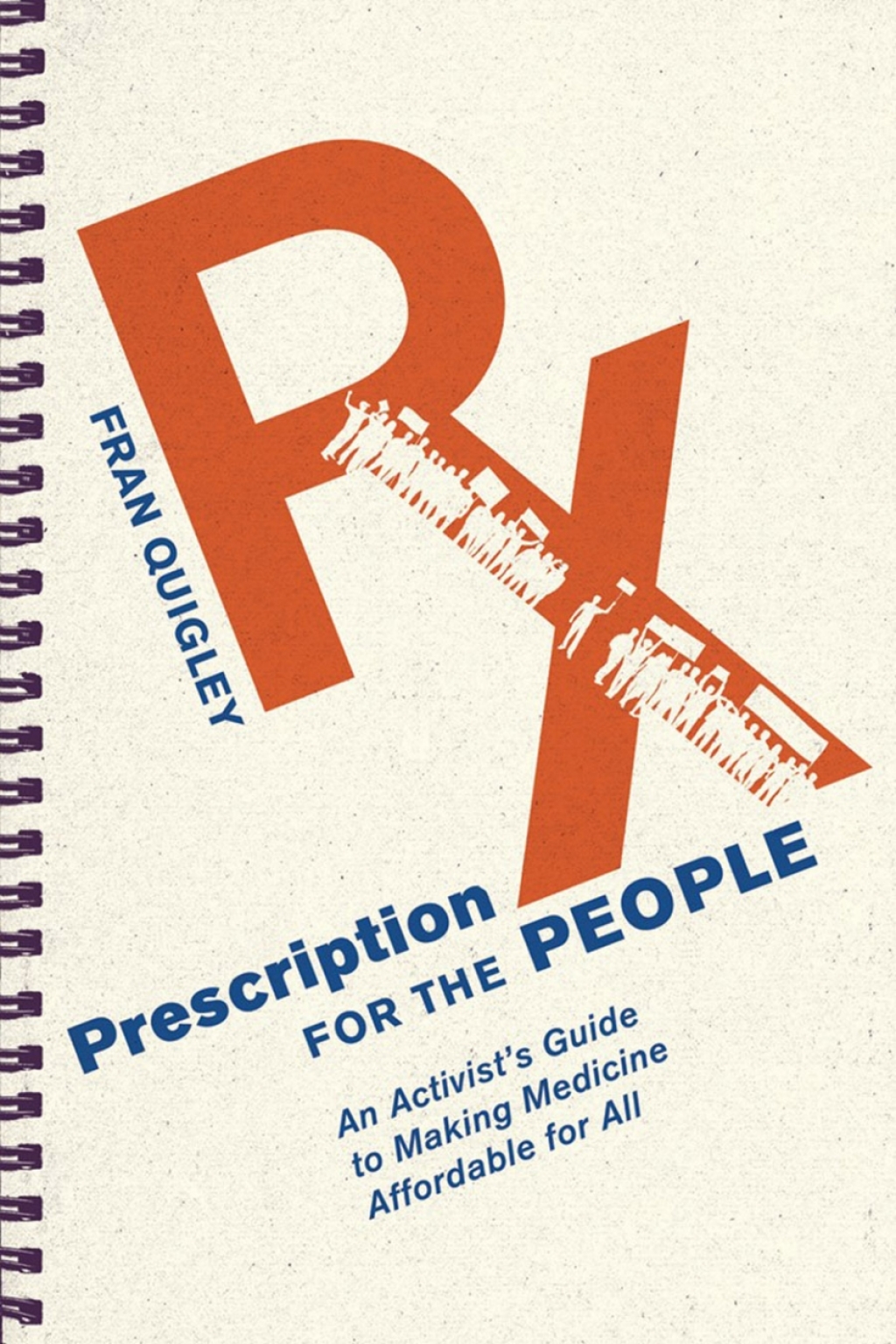 Prescription for the People An Activistâ€™s Guide to Making Medicine Affordable for All - (PDF/EPUB Version)