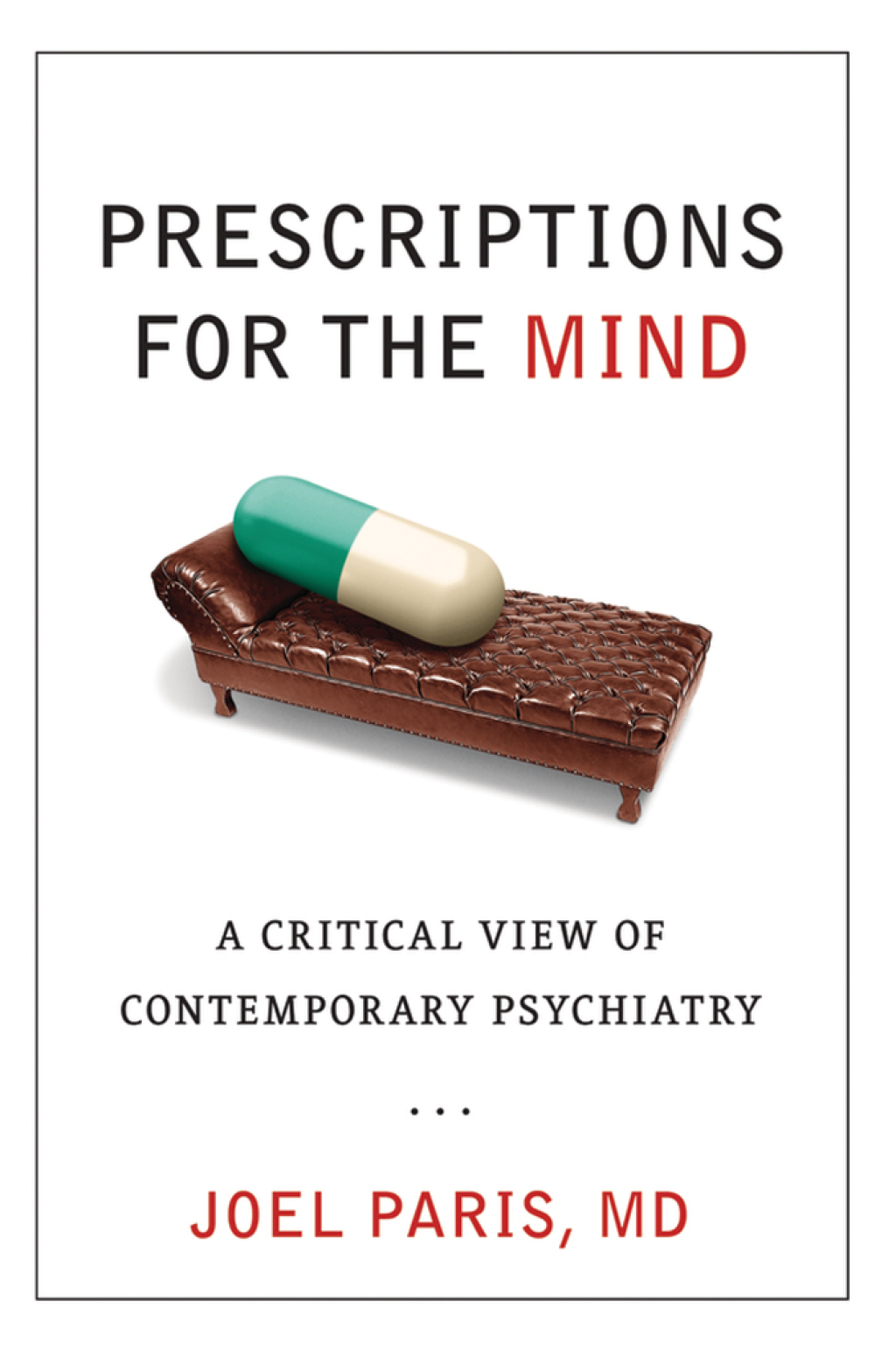Prescriptions for the Mind A Critical View of Contemporary Psychiatry  â€“ PDF/EPUB Version Downloadable